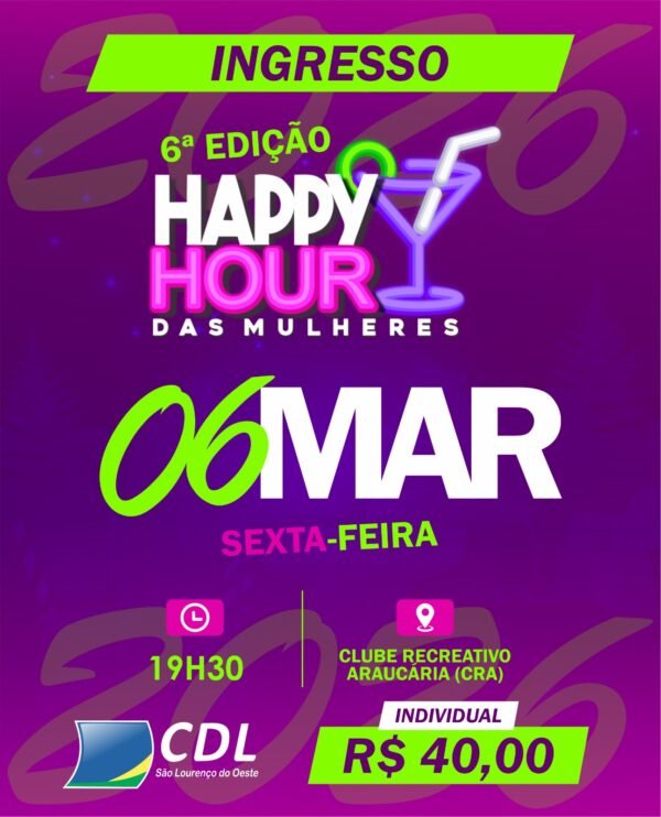 6° Happy Hour das Mulheres - CDL
